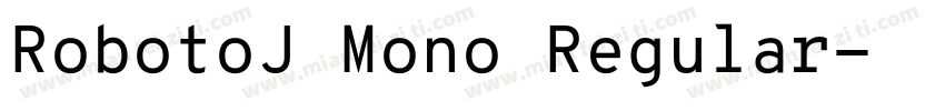 RobotoJ Mono Regular字体转换